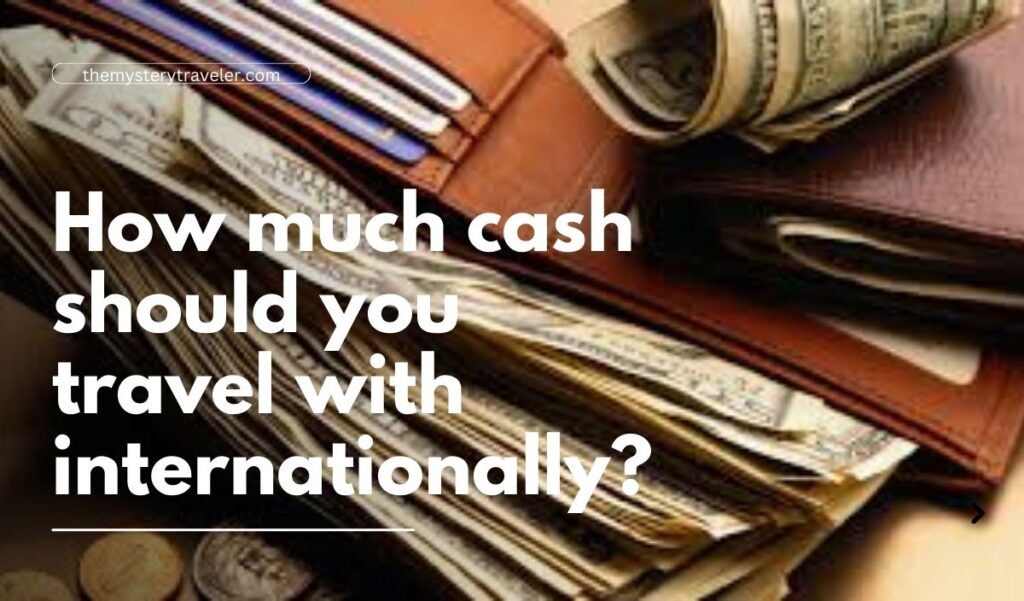 International Travel with Cash: Rules, Limits, and How to Declare Funds Legally